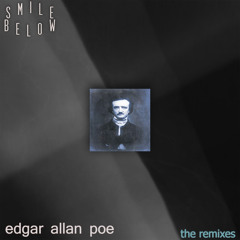 Smile Below - Edgar Allan Poe (moshon Remix)