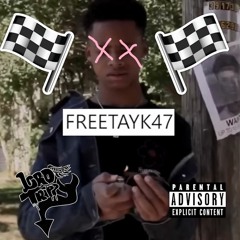#FreeLilTayK47 (Freestyle)