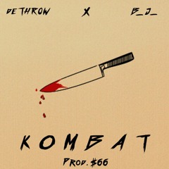 DETHROW X B_J_ - Kombat (Prod. S][REN_6_6)