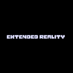 [Extended Reality] - Maybe Somewhere Else... [Updated]