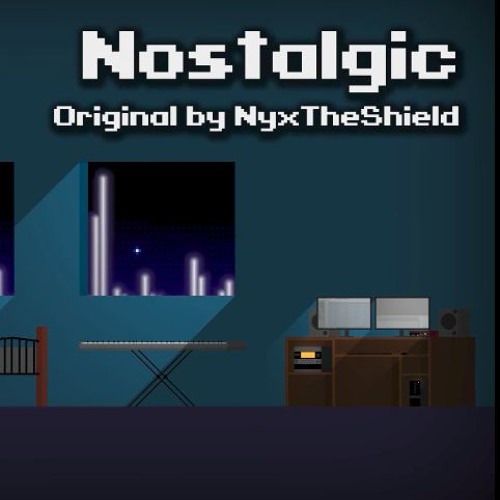 Nostalgic [Created by NyxTheShield]