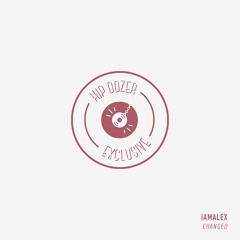 iamalex - changed [ hip dozer exclusive ]