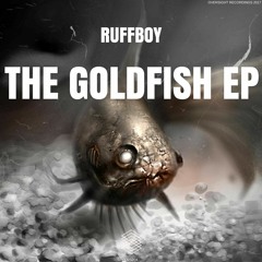RuffBoy - Pen Pal - The Goldfish EP - Oversight Recordings - OVS004