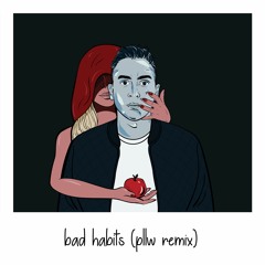 Ruben Young & Classified - Bad Habits (pllw remix)