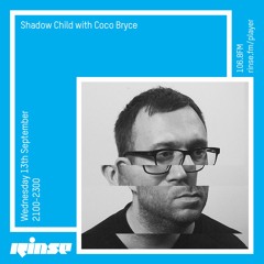 Shadow Child with Coco Bryce - 13th September 2017