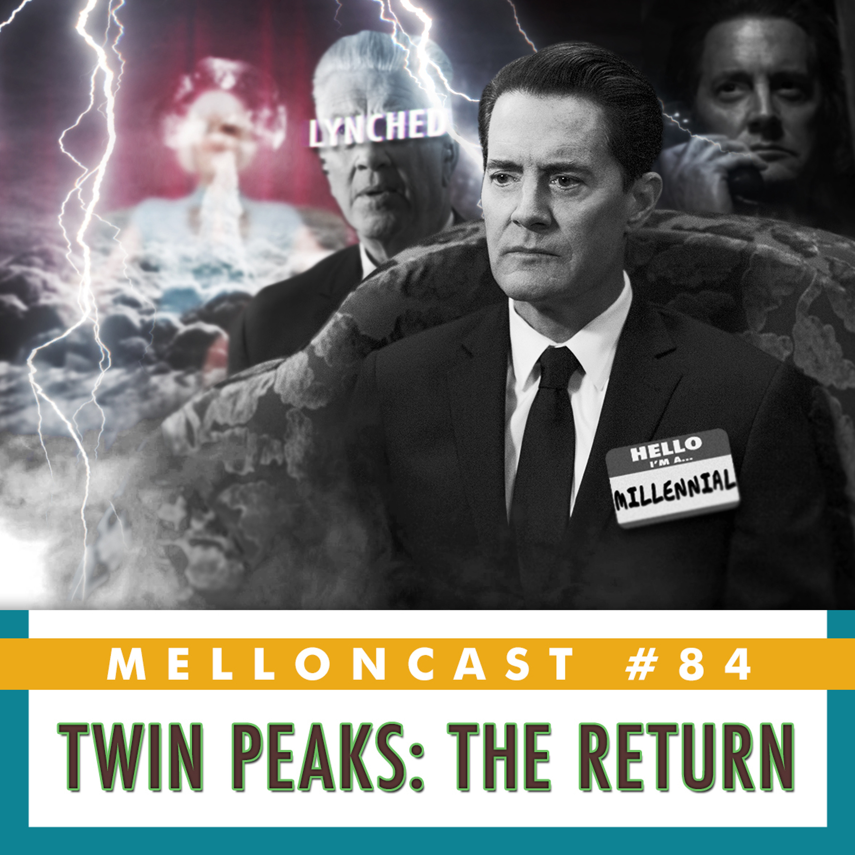 MellonCast #84 - Twin Peaks The Return episode artwork