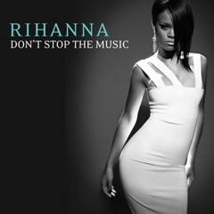 Rihanna - Don't Stop The Music (Nathan Jain 2017 Remix)