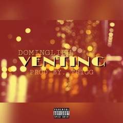 DomInglish - Venting Produced by Trigg