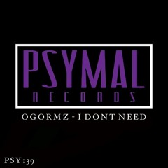 OGORMZ - I Don't Need