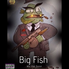Mo The Donn - Big Fish (Prod. Static6Beatz)