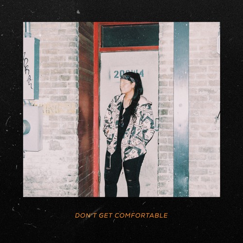 Don't Get Comfortable