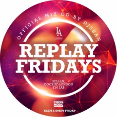 #REPLAYFRIDAYS OFFICIAL MIX CD BY DJSEAN