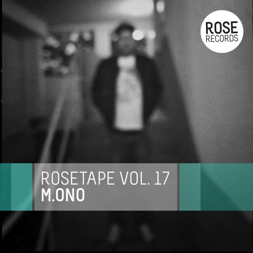 ROSEtape Vol. 17 | M.ONO