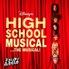 High School Musical - We're All In This Together (Reuby Avenue Bootleg)
