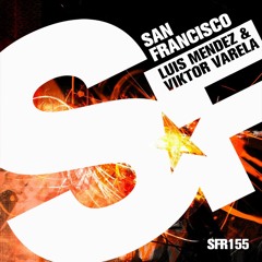 Luis Mendez & Viktor Varela - San Francisco (Original Mix)`[FREE DOWNLOAD]