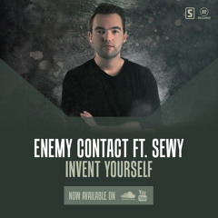 Enemy Contact ft. Sewy - Invent Yourself (#A2REC172)