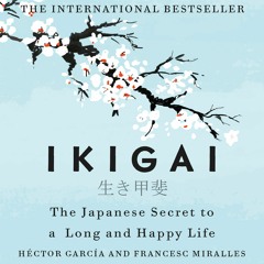 Ikiagi by Héctor García and Francesc Miralles (Audiobook Extract) Read by Naoko Mori