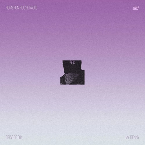 Homerun House Radio Episode 6 - Jay Benny