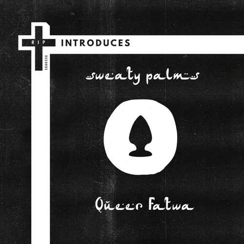 Sweaty Palms - Queer Fatwa