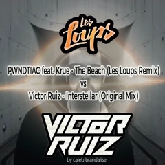 The Interstellar Beach : Victor Ruiz VS Les Loops & PWNDIAC (eleo edit)