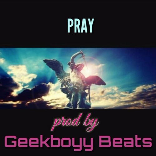 Geekboyy- Pray