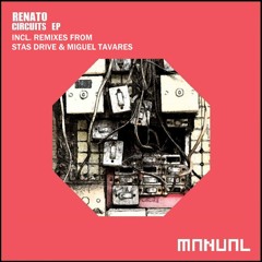 Renato -Circuits (Stas Drive Remix) [Manual Music](cut from John Digweed's 'Transitions' by Fideles)