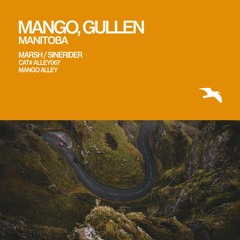 MANGO, GULLEN Manitoba (SineRider Remix)
