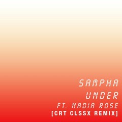 Sampha - Under (CRT CLSSX Remix) ft. Nadia Rose