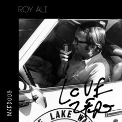Roy Ali - Love Zero [MAFD008]