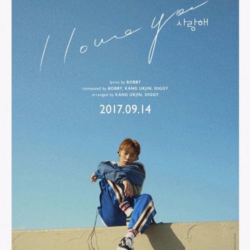 사랑해(I LOVE YOU) - Bobby (iKON)