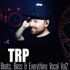 TRP - Beats, Bass & Everything Vocal Vol2