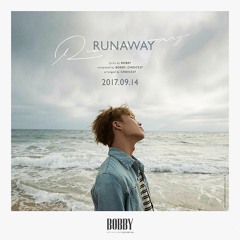RUNAWAY - Bobby (iKON)