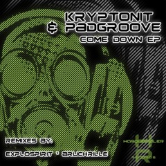 Kryptonit & Padgroove - Come Down (exploSpirit Remix) [Hardwandler Records]
