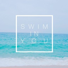Swim In You (Prod. Y'z wise, Kyungmin)