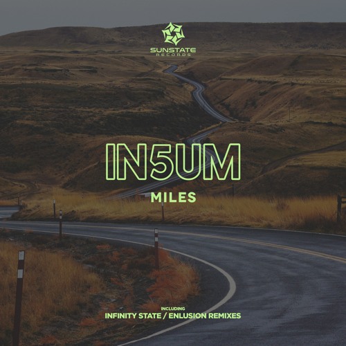 SNS090 : IN5UM - Miles (Infinity State "Vocal'' Remix)