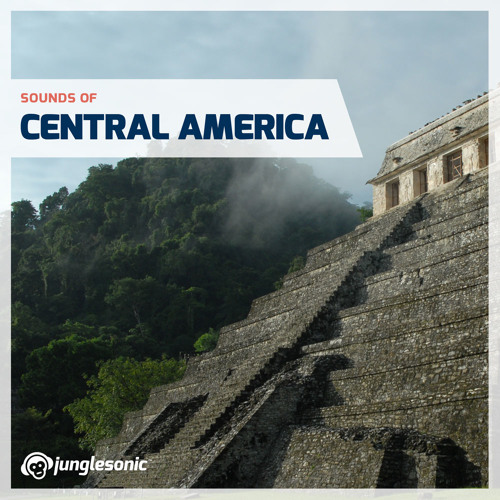 Sounds Of Central America | World Sound Effects Library