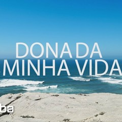 DJ Waldo - Dona da Minha Vida (feat. Kid Mau) [Prod. Fleep Beatz]