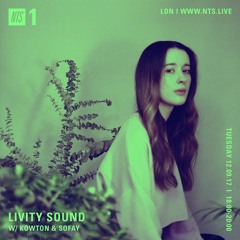 Livity Sound NTS 11.09 (Sofay Guest Mix)