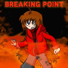 [Outdated] BREAKING POINT V3 (ft. DropLikeAnECake)