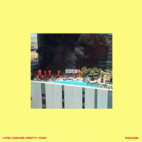 LYFE - Moves Pretty Fast