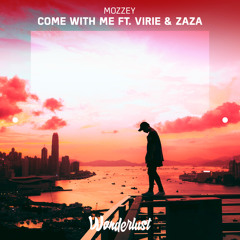 Mozzey - Come With Me ft. Virie & Zaza