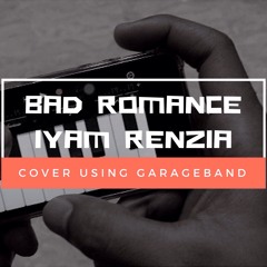 Bad Romance - Lady Gaga (Cover using GarageBand)