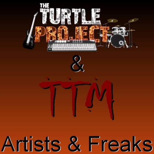 Artists & Freaks ft TTM