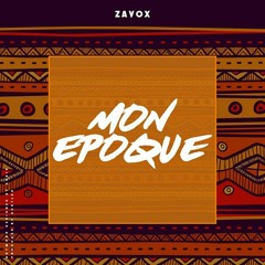 ZAYOX - MON ÉPOQUE (PROD BY HUSTLER)