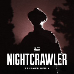 Zhu - Nightcrawler (Brugger RMX)