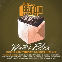 Writer's Block - August 2017 "Keep It" Beat Mix