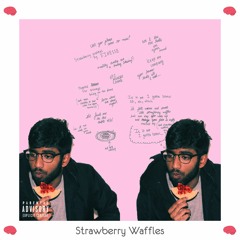 Strawberry Waffles [Prod. by FINESSE.]