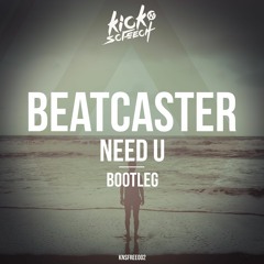 Need U (Bootleg)