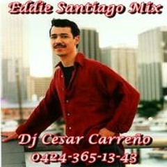 Eddie Santiago Mix Dj Cesar