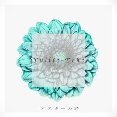 Stream Yullie-Echo music | Listen to songs, albums, playlists for